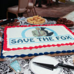The cake for the Save the Fox Foundation says it all!